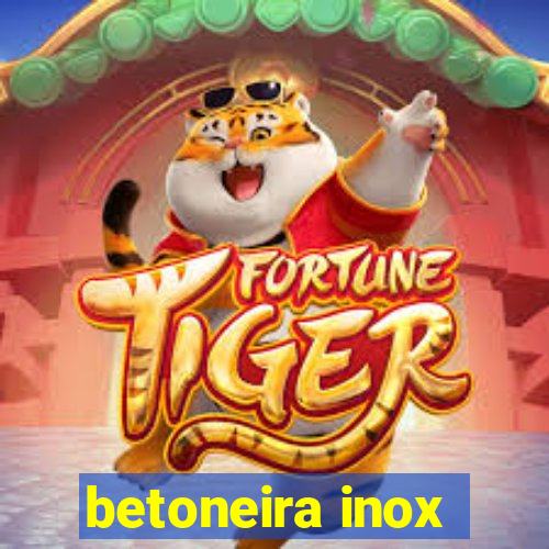 betoneira inox